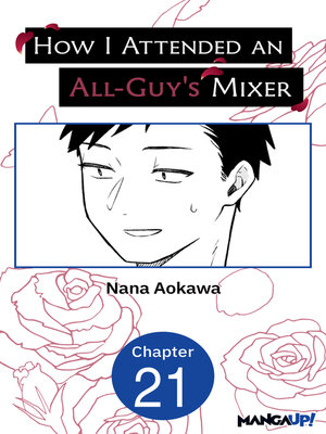 cover image of How I Attended an All-Guy's Mixer, Chapter 21